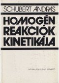 Schubert András - Homogén reakciók kinetikája