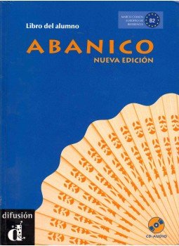 María Dolores Chamorro Guerrero, Gracia Lozano López, Pablo Martínez Gila, Beatriz Munoz Álvarez, Francisco Rosales Varo, José Plácido Ruiz Campillo, Guadalupe Ruiz Fajardo - Abanico nueva edición - Libro de alumno María Dolores Chamorro Guerrero, Gracia Lozano López, Pablo Martínez Gila, Beatriz Munoz Álvarez, Francisco Rosales Varo, José Plácido Ruiz Campillo, Guadalupe Ruiz Fajardo - Abanico nueva edición - Libro de alumno, Barcelona 2010 antikvár könyv