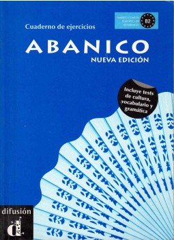 María Dolores Chamorro Guerrero, Gracia Lozano López, Pablo Martínez Gila, Beatriz Munoz Álvarez, Francisco Rosales Varo, José Plácido Ruiz Campillo, Guadalupe Ruiz Fajardo - Abanico nueva edición - Cuaderno de ejercicios María Dolores Chamorro Guerrero, Gracia Lozano López, Pablo Martínez Gila, Beatriz Munoz Álvarez, Francisco Rosales Varo, José Plácido Ruiz Campillo, Guadalupe Ruiz Fajardo - Abanico nueva edición - Cuaderno de ejercicios, Barcelona 2010 antikvár könyv