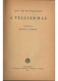 Guy de Maupassant - A Tellier-ház