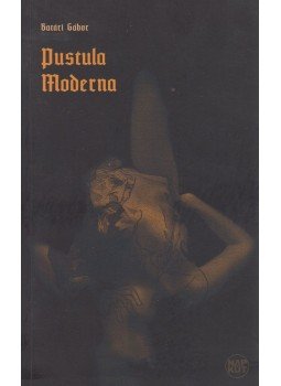 Batári Gábor - Pustula moderna, Budapest 2010 antikvár könyv