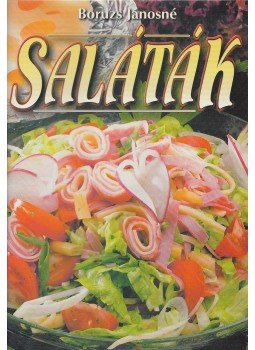 Boruzs Jánosné - Saláták Boruzs Jánosné - Saláták, Debrecen 2000 antikvár könyv