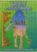 Temesiné Schmöltz Margit - Mérföldkövek a civilizáció történetében
