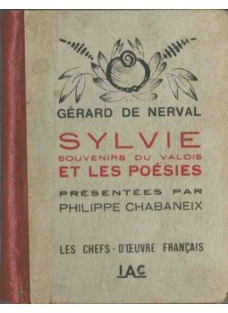 Nerval, Gérard de - Sylvie et les poésies Nerval, Gérard de - Sylvie et les poésies, Lyon 1944 antikvár könyv