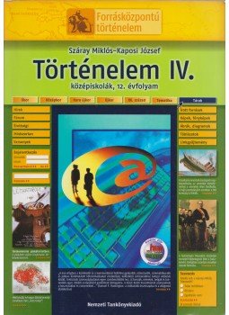 Száray Miklós, Kaposi József - Történelem IV., Budapest 2006 antikvár könyv