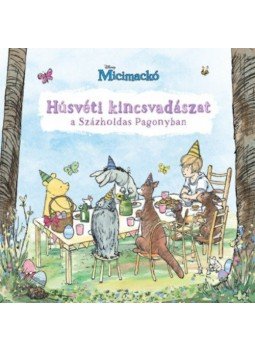  - Micimackó - Húsvéti Kincsvadászat a Százholdas Pagonyban, Budapest 2018 antikvár könyv