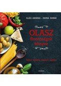 Illés Andrea, Repka Noémi - Olasz finomságok könyve - Itáliai konyha régióról régióra