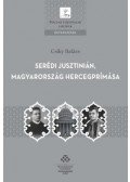 Csíky Balázs - Serédi Jusztinián, Magyarország hercegprímása