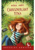 Wéber Anikó - Cseresznyeliget titka