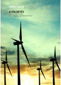Daniel Yergin - A küldetés - Energia, biztonság és a modern világ újraalkotása