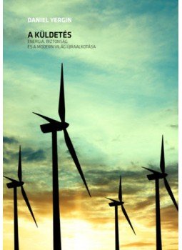 Daniel Yergin - A küldetés - Energia, biztonság és a modern világ újraalkotása, null 2019 antikvár könyv