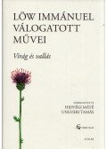 Hidvégi Máté,Ungvári Tamás - Löw Immánuel válogatott művei - Virág és vallás