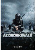 Rachel Ward - Az örökkévaló