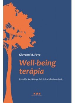 Giovanni A. Fava - Well-being terápia - Kezelési kézikönyv és klinikai alkalmazások, null 2019 antikvár könyv
