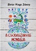 Berze Nagy János - A csodaszarvas mondája