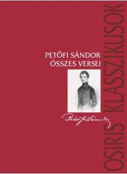 Petőfi Sándor - Petőfi Sándor összes versei Petőfi Sándor - Petőfi Sándor összes versei, null 2019 antikvár könyv