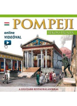 - Pompeji rekonstruálva - Pompeji rekonstruálva, null 2016 antikvár könyv