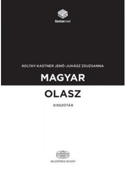 Koltay, Kastner Jenő, Juhász Zsuzsanna - Magyar-olasz kisszótár + online szótárcsomag Koltay, Kastner Jenő, Juhász Zsuzsanna - Magyar-olasz kisszótár + online szótárcsomag, null 2019 antikvár könyv