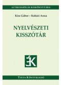 Kiss Gábor, Kohári Anna - Nyelvészeti kisszótár