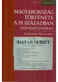 Pajkossy Gábor - Magyarország története a 19. században - Szöveggyűjtemény