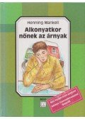 Henning Mankell - Alkonyatkor nőnek az árnyak
