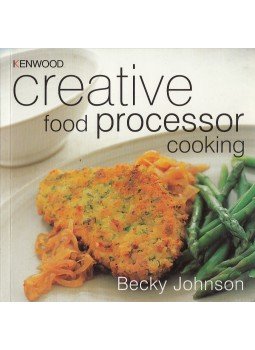 Johnson, Becky - Kenwood - Creative Food Processor Cooking Johnson, Becky - Kenwood - Creative Food Processor Cooking, London 2001 antikvár könyv