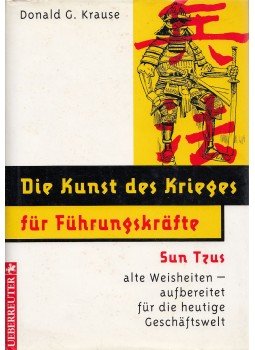 Krause, Donald G. - Die Kunst des Krieges für Führungskräfte Krause, Donald G. - Die Kunst des Krieges für Führungskräfte, Wien 0 antikvár könyv