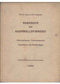 Otto Johanssen - Handbuch der Baumwollspinnerei I. Band