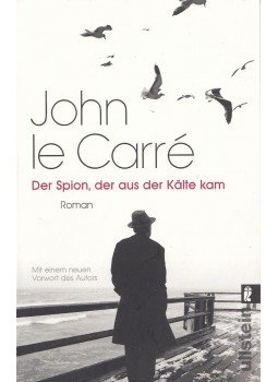 John le Carré - Der Spion, der aus der Kälte kam John le Carré - Der Spion, der aus der Kälte kam, Berlin 2015 antikvár könyv