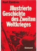 ZENTNER, KURT - Illustrierte Geschichte des Zweiten Weltkrieges