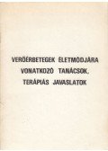 Köves Gáborné - Verőérbetegek életmódjára vonatkozó tanácsok, terápiás javaslatok