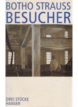 Strauss, Botho - Besucher Strauss, Botho - Besucher, Wien 0 antikvár könyv