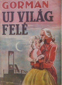 Herbert Gorman - Új világ felé I-II Herbert Gorman - Új világ felé I-II, Budapest 0 antikvár könyv