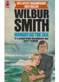 Wilbur Smith - Hungry as the Sea