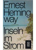 Hemingway, Ernest - Inseln im Strom
