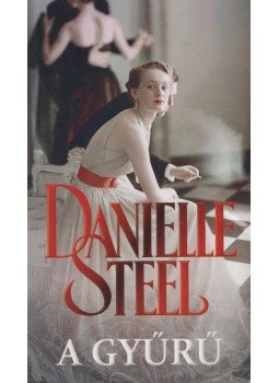 Danielle Steel - A gyűrű, Budapest 2017 antikvár könyv