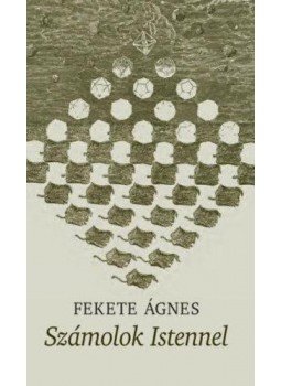 Fekete Ágnes - Számolok Istennel Fekete Ágnes - Számolok Istennel, null 2018 antikvár könyv