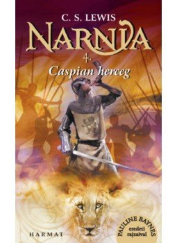 C. S. Lewis - Narnia 4. - Caspian herceg - Illusztrált kiadás C. S. Lewis - Narnia 4. - Caspian herceg - Illusztrált kiadás, null 2019 antikvár könyv