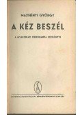 Majthényi György - A kéz beszél