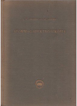 L.V. Grosev, I. Sz. Sapiro - Atommag-spektroszkópia L.V. Grosev, I. Sz. Sapiro - Atommag-spektroszkópia, Budapest 1958 antikvár könyv