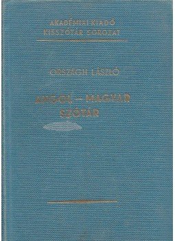 Országh László - Angol-magyar szótár Országh László - Angol-magyar szótár, Budapest 1975 antikvár könyv