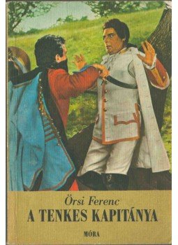 Örsi Ferenc - A Tenkes kapitánya (aláírt), Budapest 1979 antikvár könyv