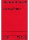 BRAUNECK, MANFRED - Die rote Fahne