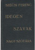 Szécsi Ferenc - Idegen szavak nagyszótára