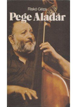Riskó Géza - Pege Aladár (dedikált) Riskó Géza - Pege Aladár (dedikált), Budapest 1985 antikvár könyv