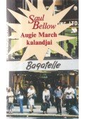 Saul Bellow - Augie March kalandjai II.