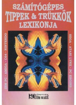Molnár Zsolt - Számítógépes Tippek & Trükkök Lexikonja Molnár Zsolt - Számítógépes Tippek & Trükkök Lexikonja, Budapest 1994 antikvár könyv