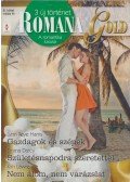 Lynn Raye Harris,Emma Darcy,Kim Lawrence - Romana Gold 8.kötet