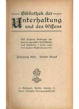  - Bibliothek der Unterhaltung und des Wissens 4. Band,  1905 antikvár könyv