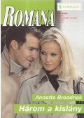 Annette Broadrick - Három a kislány